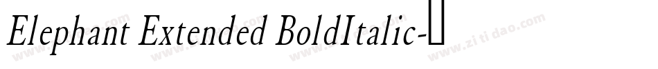 Elephant Extended BoldItalic字体转换